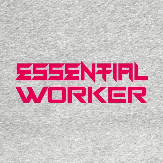 Essential Worker by Z1